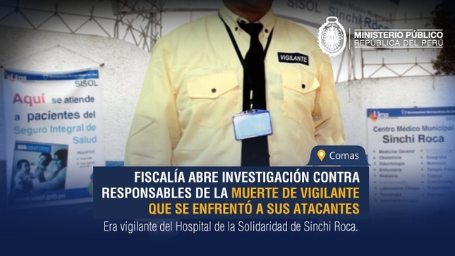 Fiscalía abre investigación contra los responsables de la muerte de vigilante que se enfrentó a sus atacantes en Comas