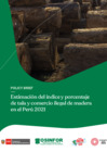 Vista preliminar de documento Policy brief: Estimación del índice y porcentaje de tala y comercio ilegal de madera en el Perú el 2021 - Versión tablet/celular
