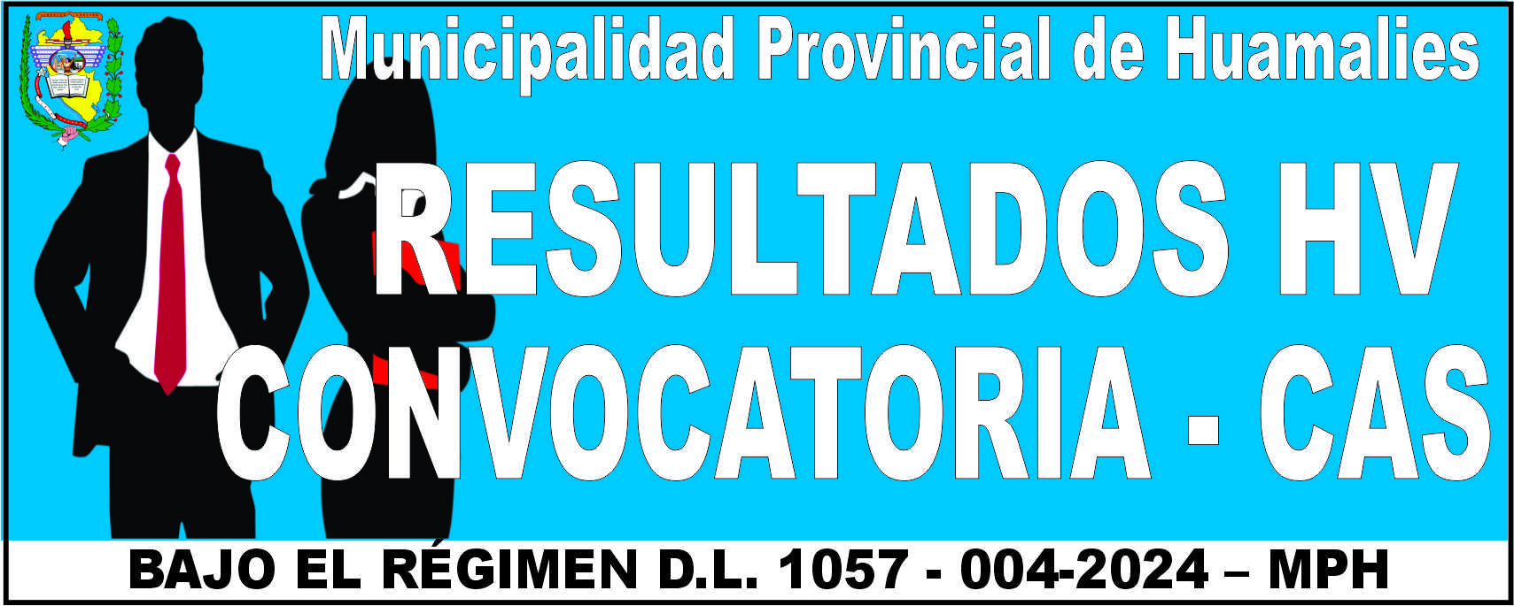 Resultados De Evaluación De Hojas De Vida CAS 004-2024-MPH-LL
