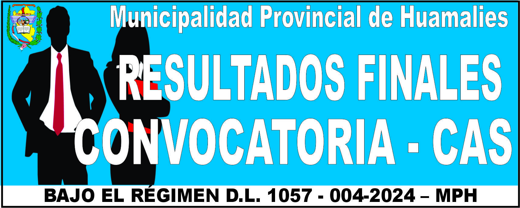 Resultados De Evaluación final de convocatoria CAS 004-2024-MPH-LL
