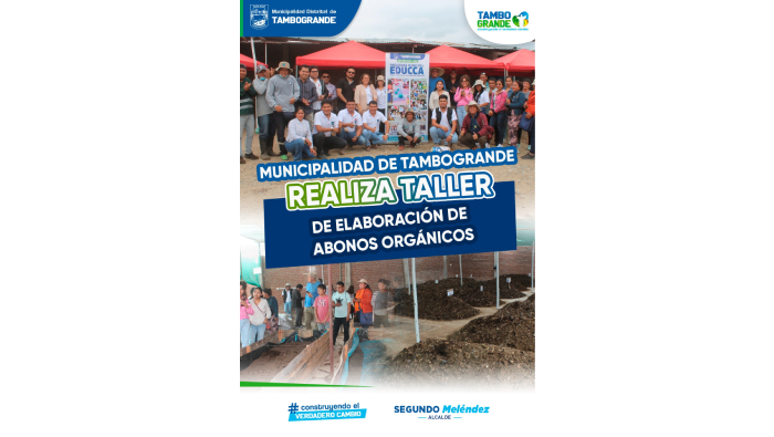 𝗠unicipalidad de 𝗧ambogrande realiza taller de elaboración de abonos orgánicos