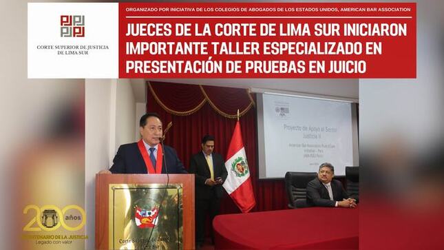 Jueces de la Corte de Lima Sur iniciaron importante Taller Especializado en Presentación de Pruebas en Juicio