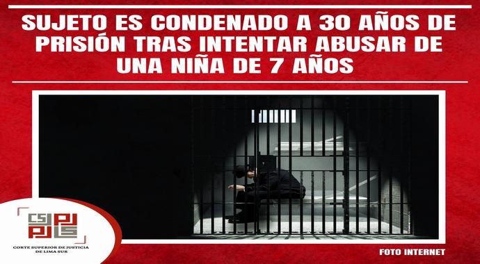 Sujeto es condenado a 30 años de prisión tras intentar abusar de una niña de 7 años
