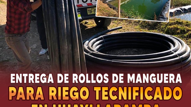  Entrego rollos de manguera de polietileno para fortalecer el sistema de riego tecnificado