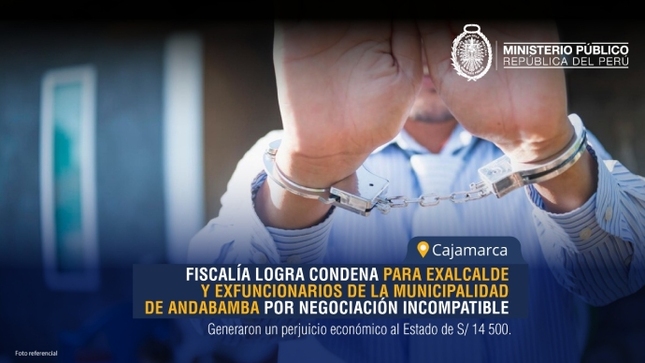 Cajamarca: Fiscalía logra condena para exalcalde y exfuncionarios de la municipalidad de Andabamba por negociación incompatible