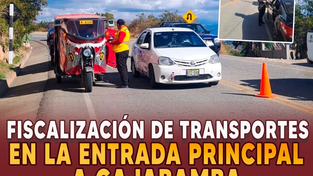 Fiscalización de transportes en la entrada principal a Cajabamba