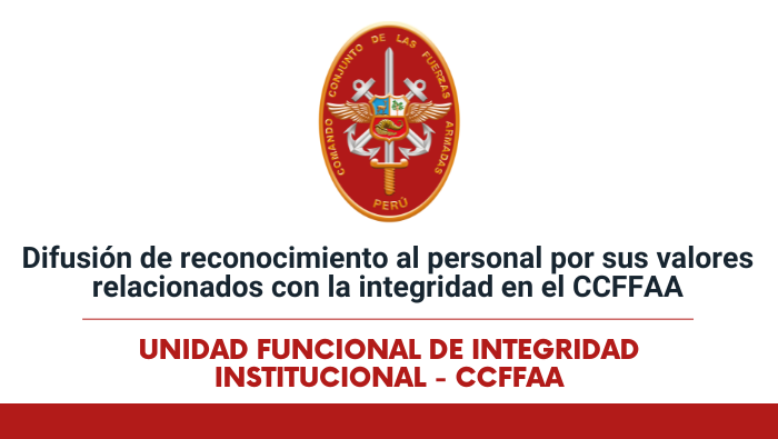 Difusión de reconocimiento al personal por sus valores relacionados con la integridad en el CCFFAA