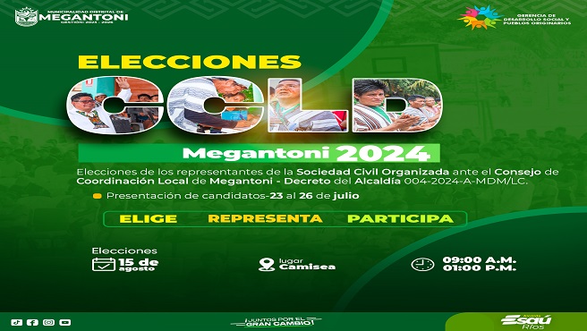 Elecciones de representantes de la organizaciรณn civil organizada ante el consejo de coordinaciรณn local distrital - Megantoni 2024