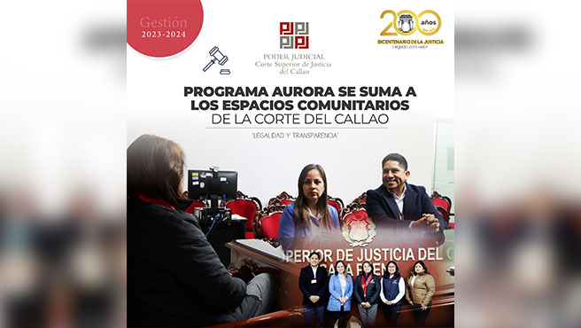 Programa Aurora se suma a los Espacios Comunitarios de la Corte Superior de Justicia del Callao