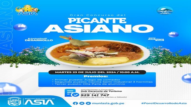 La Municipalidad Distrital de Asia en el marco de las celebraciones por su 60º aniversario, invita a toda la población en general a participar del Gran Concurso del Picante Asiano, con el objetivo de promover nuestro emblemático plato bandera.
📅 Fecha: 𝐌𝐚𝐫𝐭𝐞𝐬 𝟐𝟑 𝐝𝐞 𝐣𝐮𝐥𝐢𝐨 𝐝𝐞𝐥 𝟐𝟎𝟐𝟒.
🕘 Hora: 𝟏𝟎:𝟎𝟎 𝐚.𝐦.
📍 Lugar: 𝐏𝐥𝐚𝐳𝐚 𝐝𝐞 𝐀𝐫𝐦𝐚𝐬 𝐝𝐞 𝐂𝐚𝐩𝐢𝐥𝐥𝐚 𝐝𝐞 𝐀𝐬𝐢𝐚
👉𝐈𝐧𝐬𝐜𝐫𝐢𝐩𝐜𝐢𝐨𝐧𝐞𝐬 𝐡𝐚𝐬𝐭𝐚 𝐞𝐥 𝐬𝐚́𝐛𝐚𝐝𝐨 𝟏𝟗 𝐝𝐞 𝐣𝐮𝐥𝐢𝐨 𝐞𝐧 𝐥𝐚 𝐒𝐮𝐛 𝐆𝐞𝐫𝐞𝐧𝐜𝐢𝐚 𝐝𝐞 𝐓𝐮𝐫𝐢𝐬𝐦𝐨.