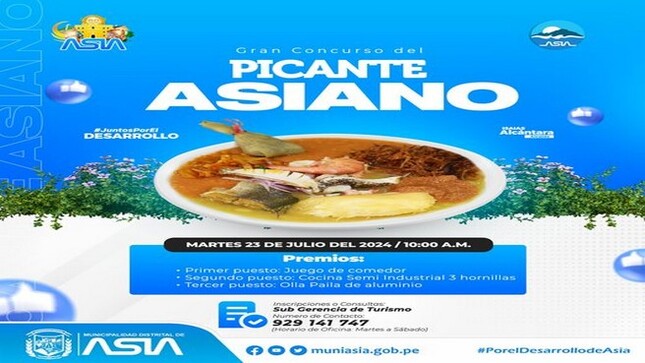 La Municipalidad Distrital de Asia en el marco de las celebraciones por su 60º aniversario, invita a toda la población en general a participar del Gran Concurso del Picante Asiano, con el objetivo de promover nuestro emblemático plato bandera.
📅 Fecha: 𝐌𝐚𝐫𝐭𝐞𝐬 𝟐𝟑 𝐝𝐞 𝐣𝐮𝐥𝐢𝐨 𝐝𝐞𝐥 𝟐𝟎𝟐𝟒.
🕘 Hora: 𝟏𝟎:𝟎𝟎 𝐚.𝐦.
📍 Lugar: 𝐏𝐥𝐚𝐳𝐚 𝐝𝐞 𝐀𝐫𝐦𝐚𝐬 𝐝𝐞 𝐂𝐚𝐩𝐢𝐥𝐥𝐚 𝐝𝐞 𝐀𝐬𝐢𝐚
👉𝐈𝐧𝐬𝐜𝐫𝐢𝐩𝐜𝐢𝐨𝐧𝐞𝐬 𝐡𝐚𝐬𝐭𝐚 𝐞𝐥 𝐬𝐚́𝐛𝐚𝐝𝐨 𝟏𝟗 𝐝𝐞 𝐣𝐮𝐥𝐢𝐨 𝐞𝐧 𝐥𝐚 𝐒𝐮𝐛 𝐆𝐞𝐫𝐞𝐧𝐜𝐢𝐚 𝐝𝐞 𝐓𝐮𝐫𝐢𝐬𝐦𝐨.