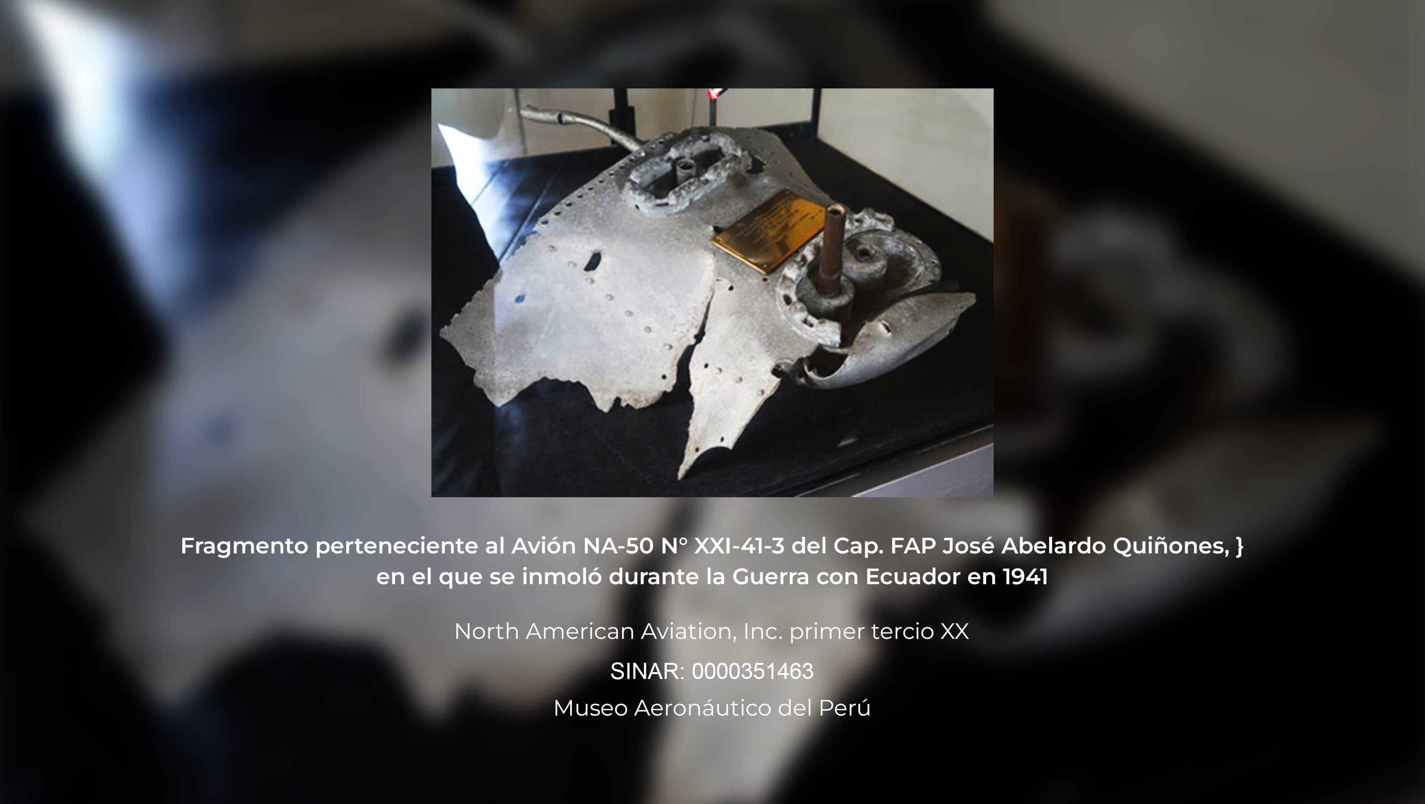 Fragmento del Avión North American N-50, del Capitán FAP José Abelardo Quiñones