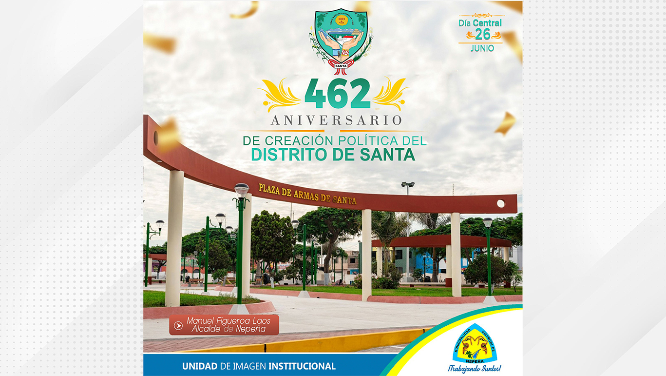  Se conmemora el 462° Aniversario del Distrito de #Santa