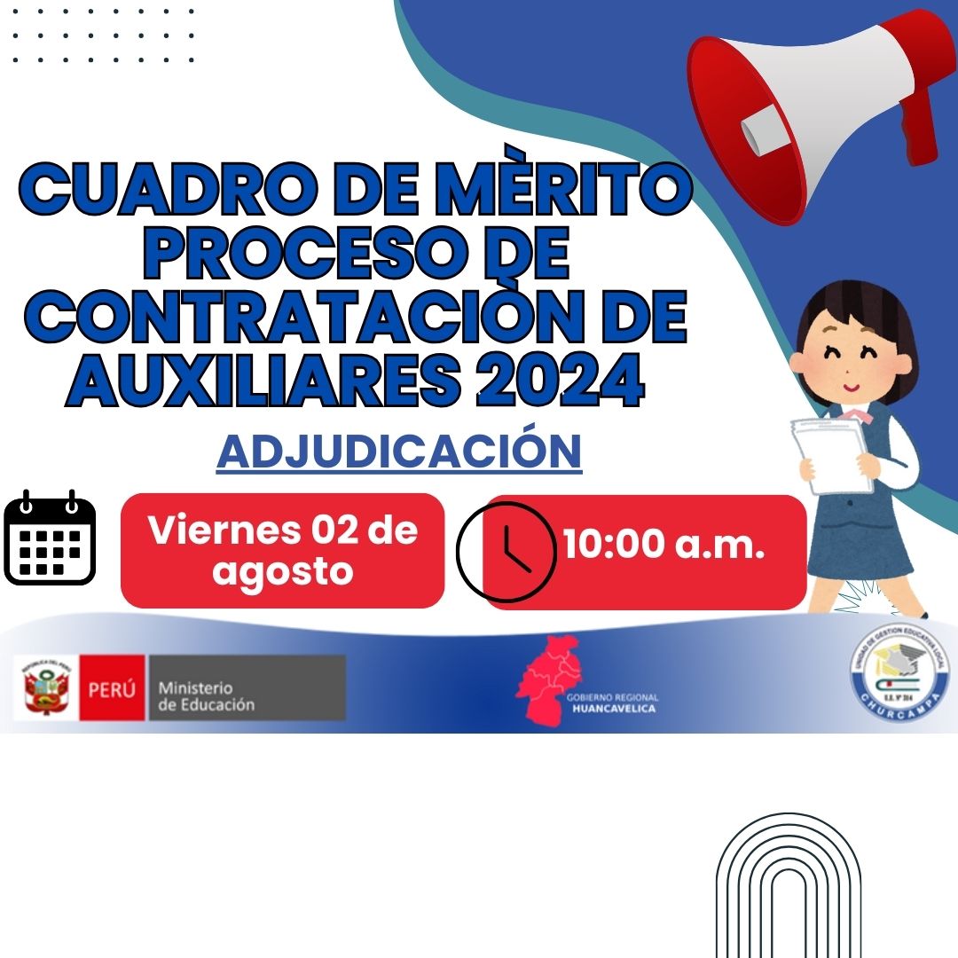 Compartimos el CUADRO DE MERITO PROCESO DE CONTRATO DE AUXILIARES 2024.