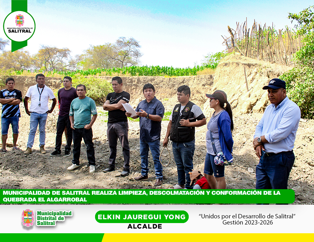 Municipalidad de Salitral realiza limpieza, descolmatación y conformación de la quebrada El Algarrobal