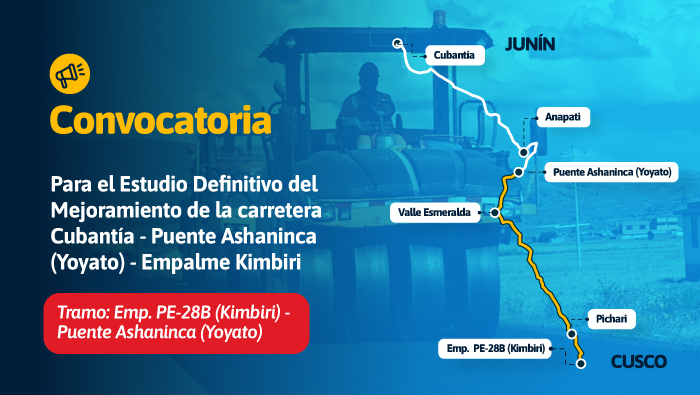 Provías Nacional anuncia convocatoria para el Estudio Definitivo del Mejoramiento de la carretera Cubantía- Puente Ashaninca (Yoyato)-Empalm