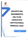 Vista preliminar de documento REPORTE DEL SEGUIMIENTO DEL PLAN OPERATIVO INSTITUCIONAL MENSUAL 2024