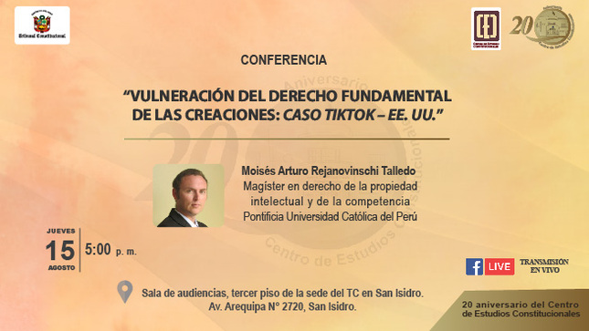 Conferencia: “Vulneración del derecho fundamental de las creaciones desde el caso Tiktok – EE. UU.” realizará el CEC del TC 
