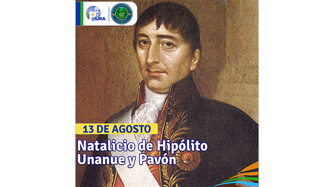 Natalicio de Hipólito Unanue y Pavón