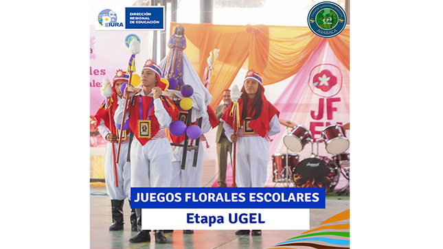  Juegos Florales Escolares Nacionales - Etapa UGEL