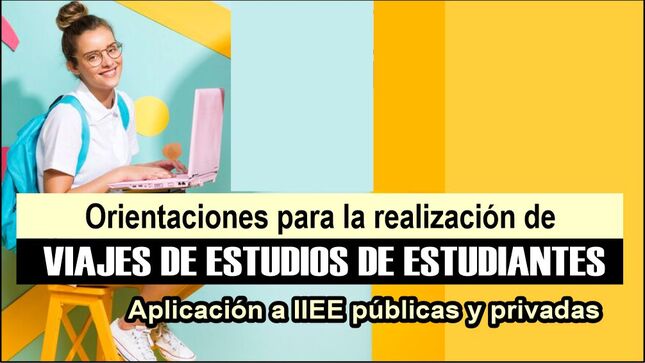 Orientaciones para la realización de viajes de estudiantes de Educación Básica en
el periodo lectivo