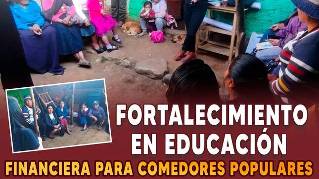 Fortalecimiento en educación financiera para comedores populares en San Pedro - Cungunday