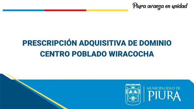 PRESCRIPCIÓN ADQUISITIVA DE DOMINIO - CENTRO POBLADO WIRACOCHA