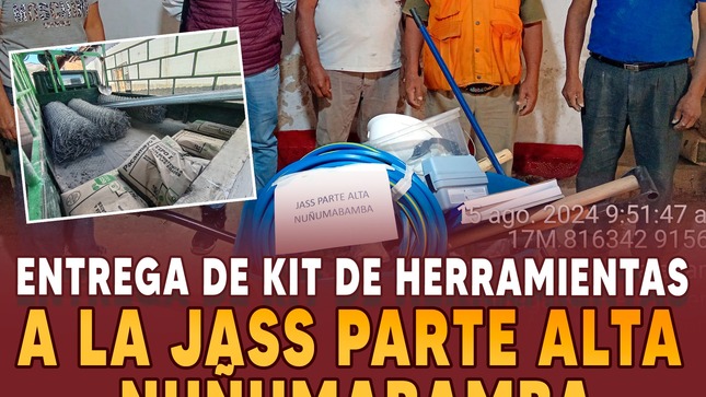 Entrega de kit de herramientas a la JASS parte alta Nuñumabamba