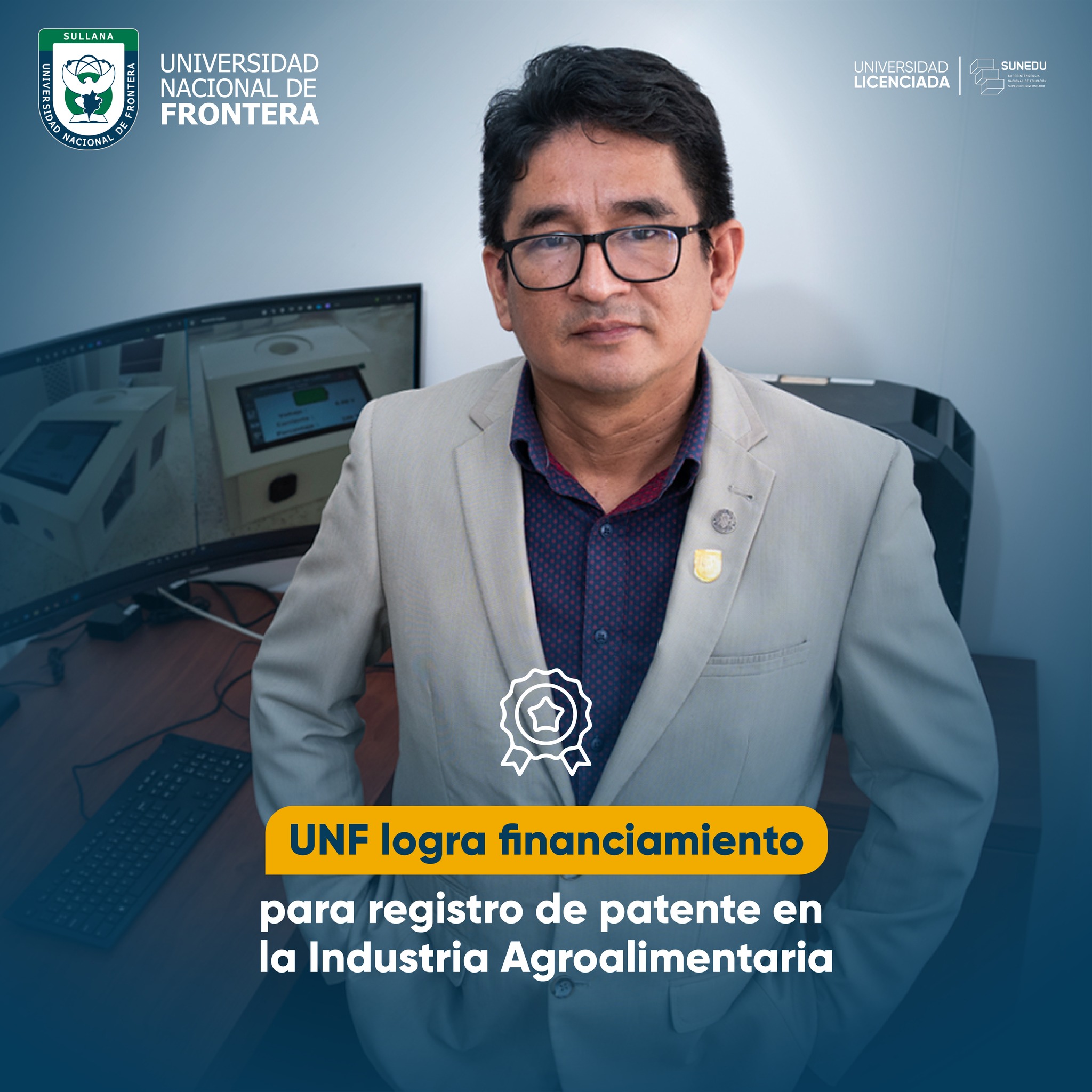 UNF logra financiamiento para registro de patente en la Industria Agroalimentaria