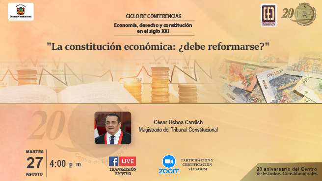 Del 26 al 29 de agosto se realizará el Ciclo de Conferencias "Economía, derecho y constitución en el siglo XXI" organizado por el CEC del TC