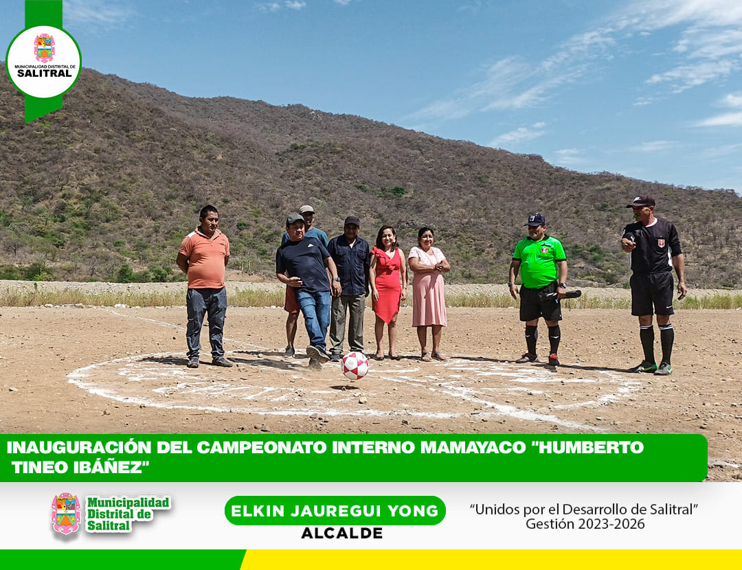 Inauguración del campeonato interno Mamayaco “Humberto Tineo Ibáñez”