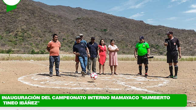 Inauguración del campeonato interno Mamayaco “Humberto Tineo Ibáñez”