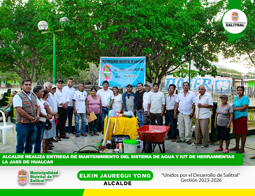 Alcalde realiza entrega de Mantenimiento del sistema de agua y kit de herramientas a la Jass de Hualcas