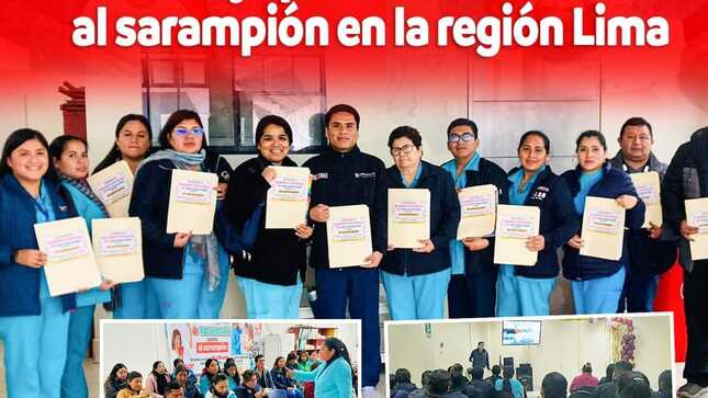 Ejecutoras de Salud intensifican trabajo para hacer frente al sarampión en la Región Lima