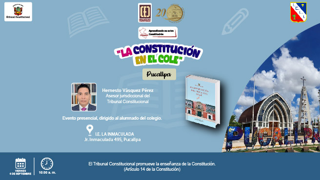 Colegio “La Inmaculada”, en Pucallpa, será sede de la charla académica “La Constitución en el Cole” el viernes 6 de setiembre