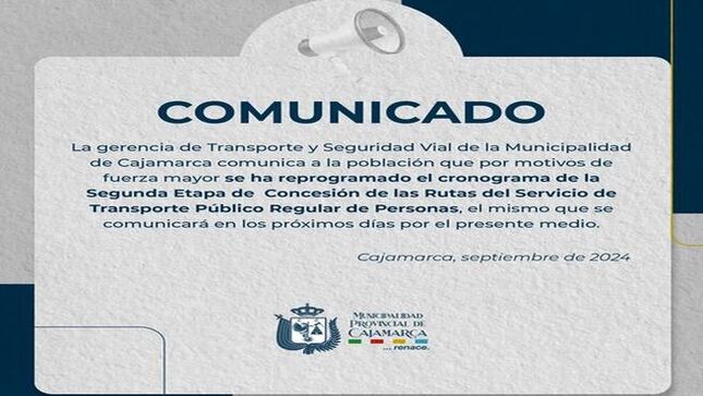 🗓 La Municipalidad de Cajamarca, a través de la gerencia de Transporte y Seguridad Vial, informa a la población sobre la reprogramación de la Segunda Etapa de Concesión de las Rutas del Servicio de Transporte Público Regular de Personas.
📢 El cronograma, ha sido modificado y se dará a conocer en los próximos días a través de este medio. La Gerencia de Transporte y Seguridad Vial se encarga de coordinar este proceso, con el objetivo de brindar un servicio de transporte público más eficiente y seguro para los cajamarquinos.