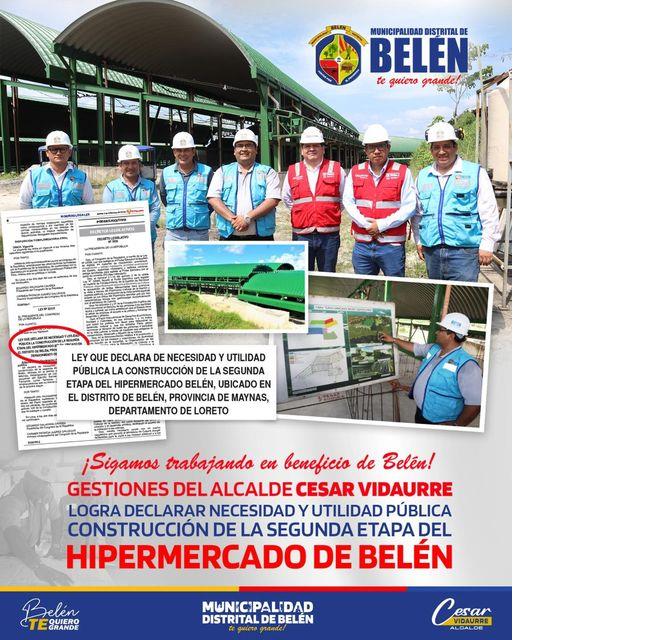Gestiones del alcalde Cesar Vidaurre logra declara necesidad y utilidad publica construcciรณn de la segunda etapa del Hipermercado de belรฉn
