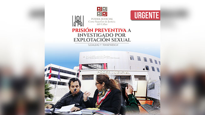 Corte del Callao dicta 9 meses de prisión preventiva a Juan Carlos Mori Moquillaza por explotación sexual