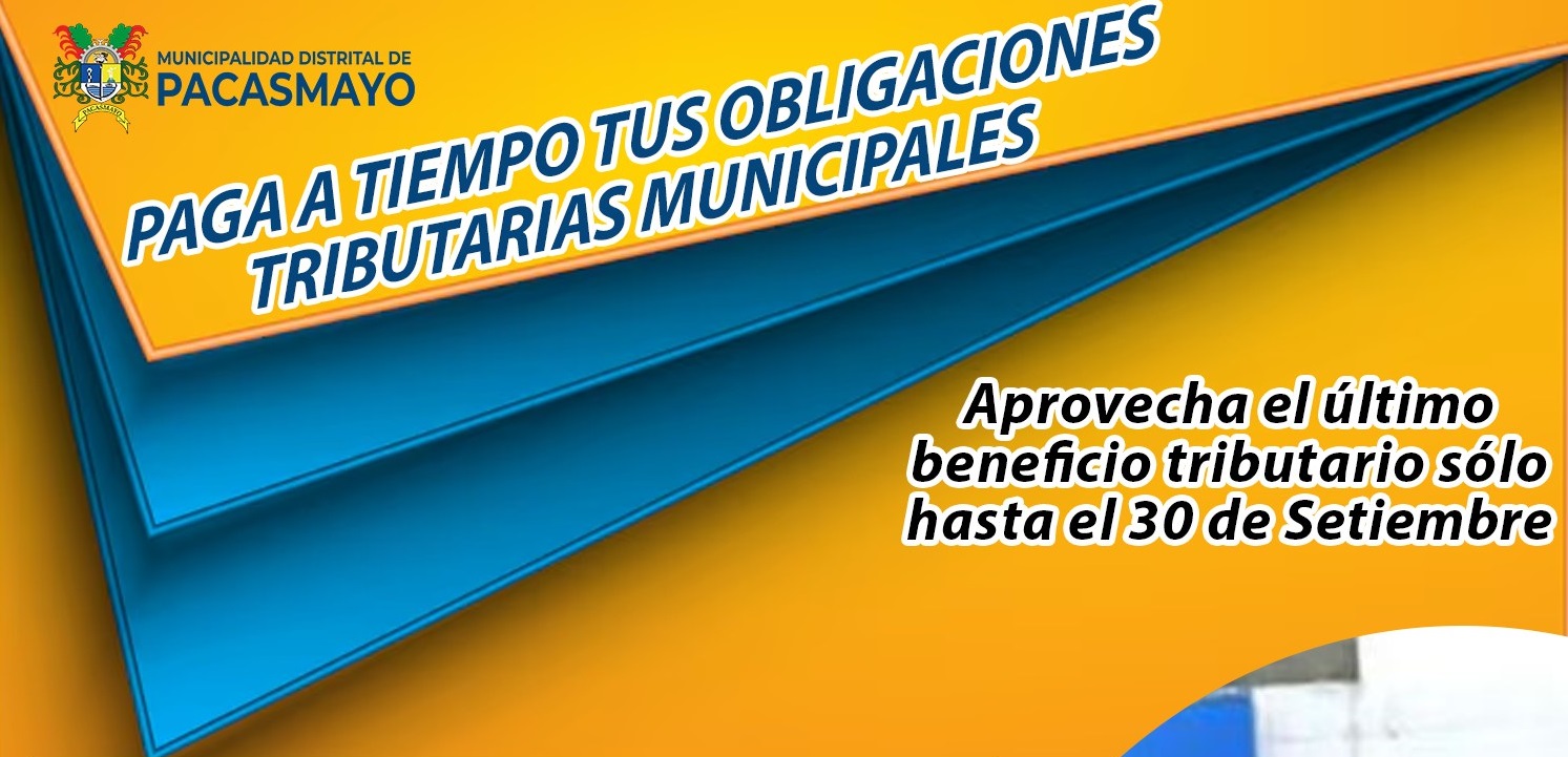 Paga a tiempo tus Obligaciones Tributarias Municipales y obtรฉn beneficios 01