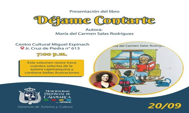 ¡📚✨ No te pierdas la presentación del libro “Déjame contarte” de la talentosa escritora cajamarquina María del Carmen Salas Rodríguez! 🌟
🗓️ 𝐅𝐞𝐜𝐡𝐚: Viernes, 20 de septiembre 🕖 𝐇𝐨𝐫𝐚: 7:00 p.m. 📍 𝐋𝐮𝐠𝐚𝐫: Centro Cultural Miguel Espinach
¡Ven y disfruta de una noche llena de literatura y cultura! 📖🎉