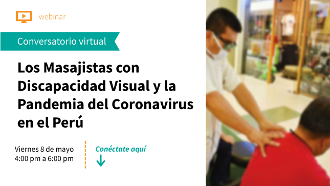 CONADIS realizará conversatorio virtual sobre “Los masajistas con discapacidad visual y la Pandemia”