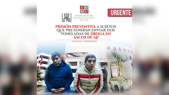 Corte del Callao dicta nueve meses de prisión preventiva a sujetos que pretendían enviar dos toneladas de droga en sacos de ají
