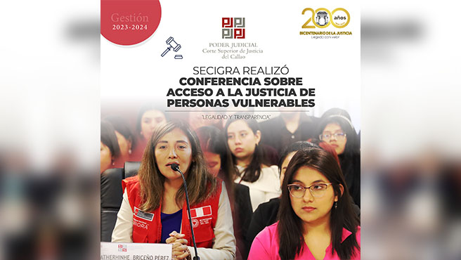 Comisión Secigra de la Corte del Callao realizó conferencia sobre Acceso a la justicia de personas vulnerables