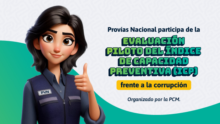 Provías Nacional participa en la evaluación piloto del Índice de Capacidad Preventiva (ICP) frente a la corrupción organizado por la PCM