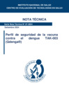 Vista preliminar de documento NOTA TÉCNICA SDETS-CETS-INS N° 07-2024 Perfil de seguridad de la vacuna contra el dengue TAK-003 (Qdenga®)