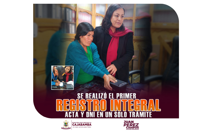 ¡Se realizó el primer registro integral en Cajabamba ACTA y DNI en un solo trámite!