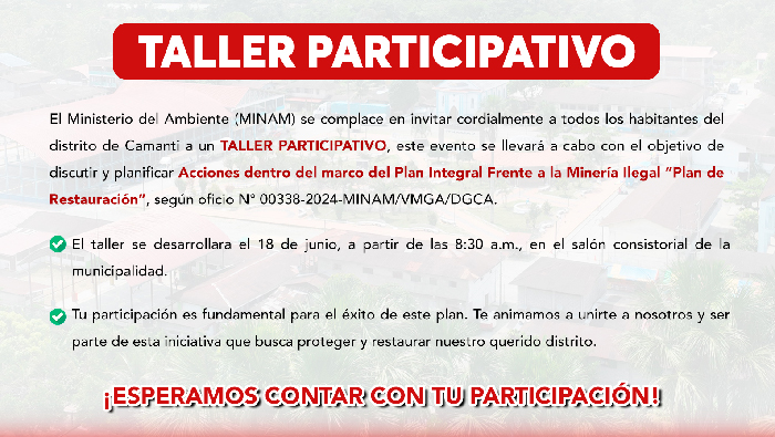 Taller Participativo en Camanti para la planificación de acciones dentro del Plan Integral Frente a la Minería Ilegal