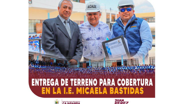 Alcalde provincial realizó entrega de terreno para la construcción de aula y cobertura en I.E. Micaela Bastidas