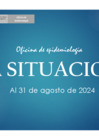 Vista preliminar de documento Sala situacional 31 de agosto 2024