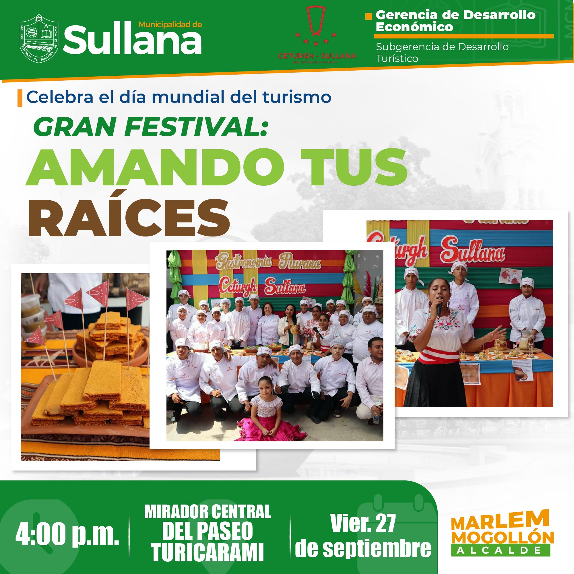 La municipalidad de Sullana, a través de la subgerencia de Desarrollo Turísticos, en alianza estratégica con el instituto Ceturgh, te invita a participar de este gran evento denominado "Amando tus Raíces".
Lugar: Mirador Central del Paseo Turicarami
Día: Viernes, 27 de septiembre
Hora: 4:00 p.m.